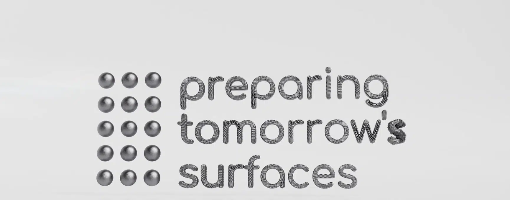 Preparing tomorrow's surfaces